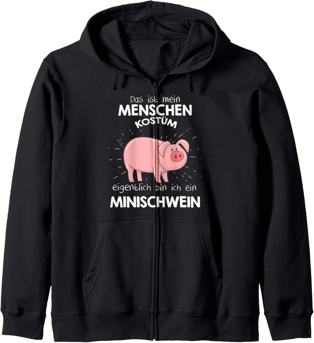 Mein Menschen Kostüm Bin ich ein Minischwein, Halloween Kapuzenjacke