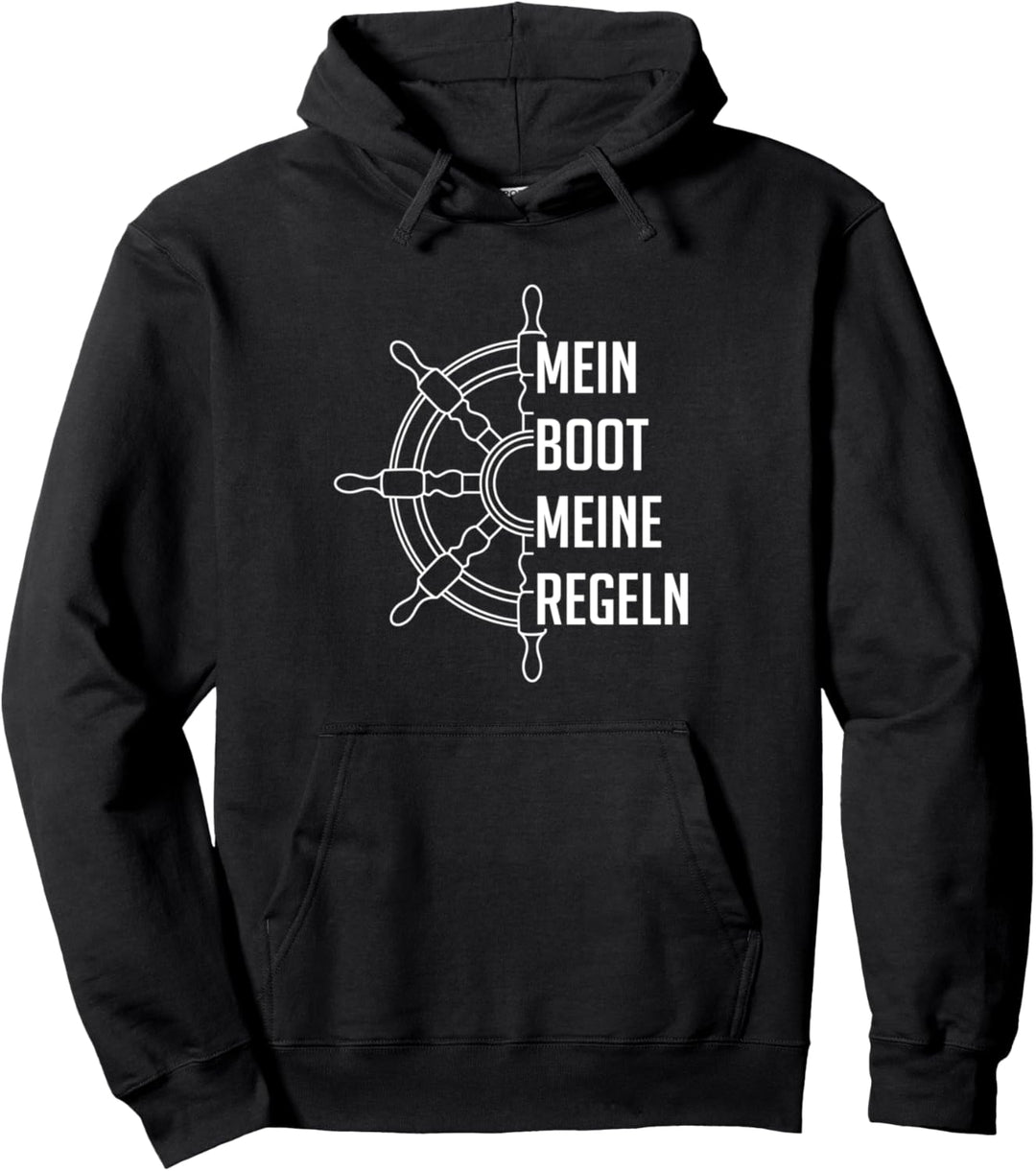 Mein Boot meine Regeln - mein Schiff meine Regeln Pullover Hoodie