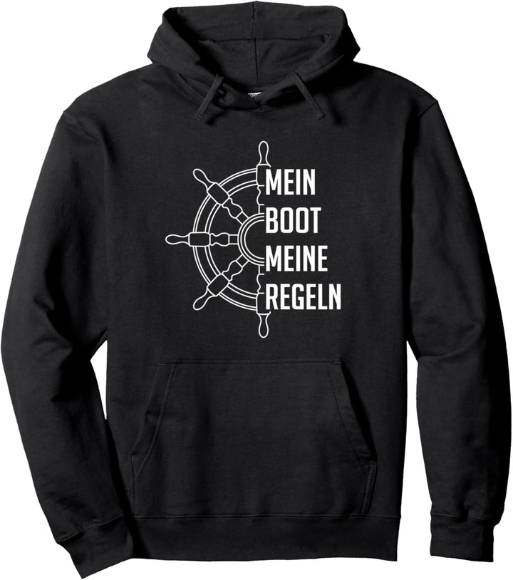 Mein Boot meine Regeln - mein Schiff meine Regeln Pullover Hoodie