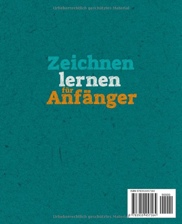Zeichnen lernen für Anfänger: Das Übungsbuch mit abwechslungsreichen Motiven und Schritt für Schritt