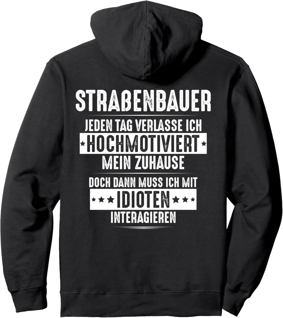 Hochmotiviert Strassenbauer Pullover Hoodie