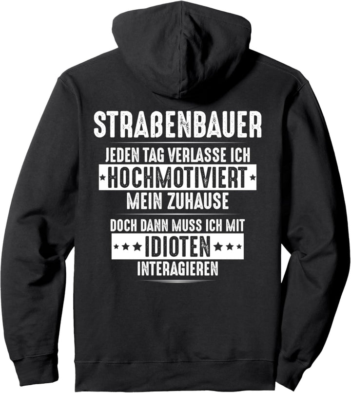 Hochmotiviert Strassenbauer Pullover Hoodie