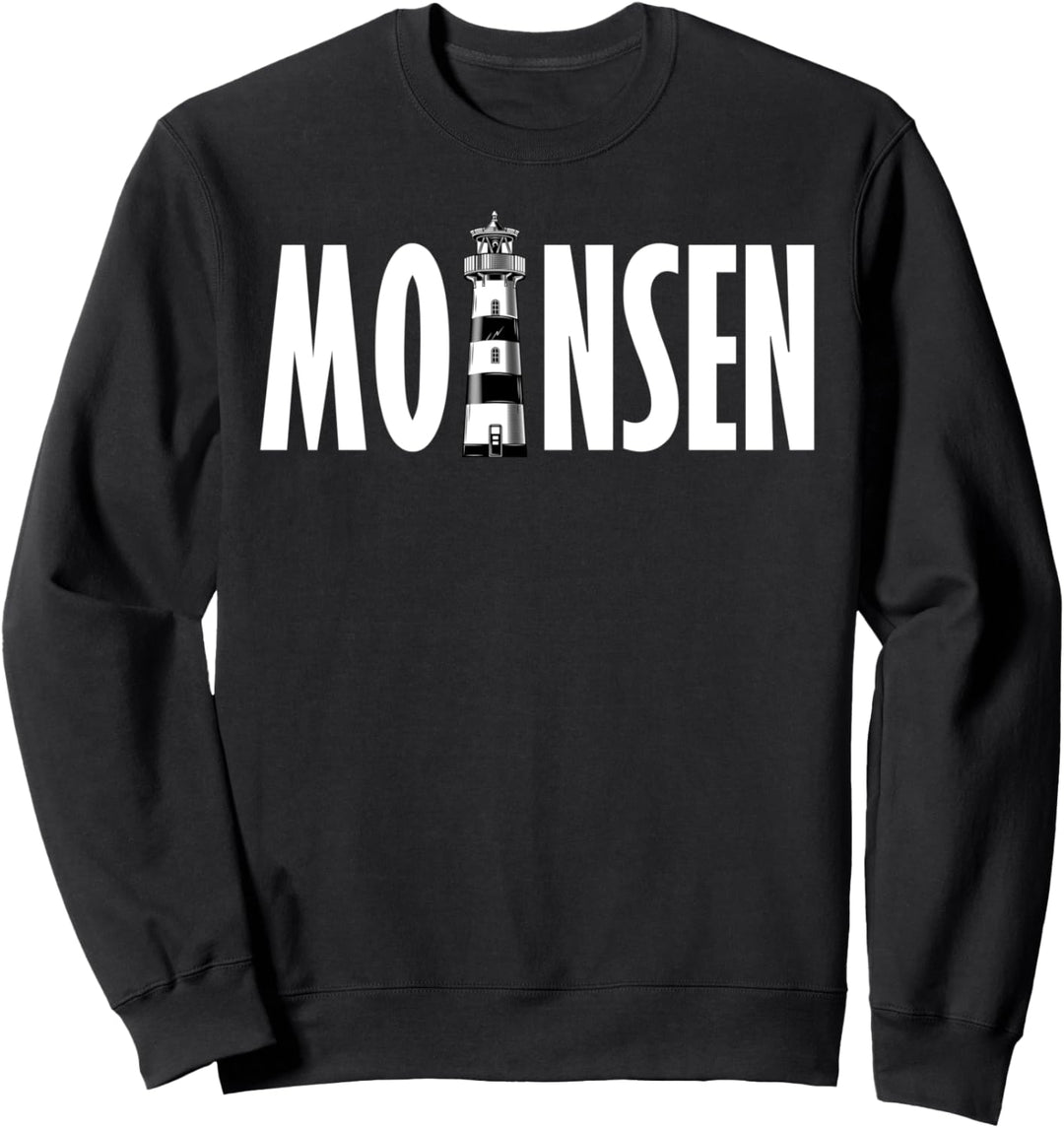 Moinsen Spruch Nordsee Heimat Norddeutsche Ostsee Humor Sweatshirt