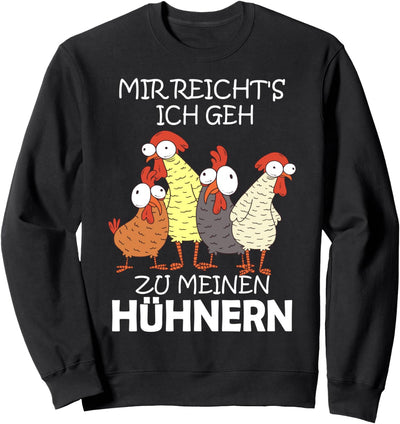 Huhn Spruch Design Lustige Hühner Sprüche Geschenke Sweatshirt