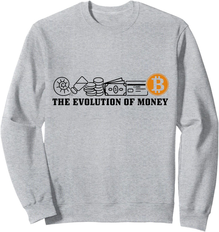Bitcoin Evolution of Money Crypto Trader BTC Investor Sweatshirt