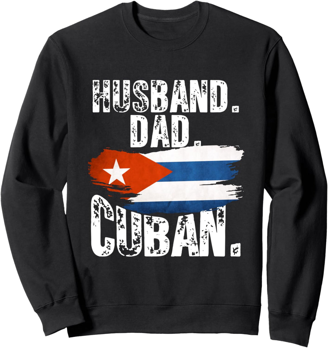 Cuba Flag Pride DNA Cuban Husband Dad Love Proud Fathers Day Sweatshirt