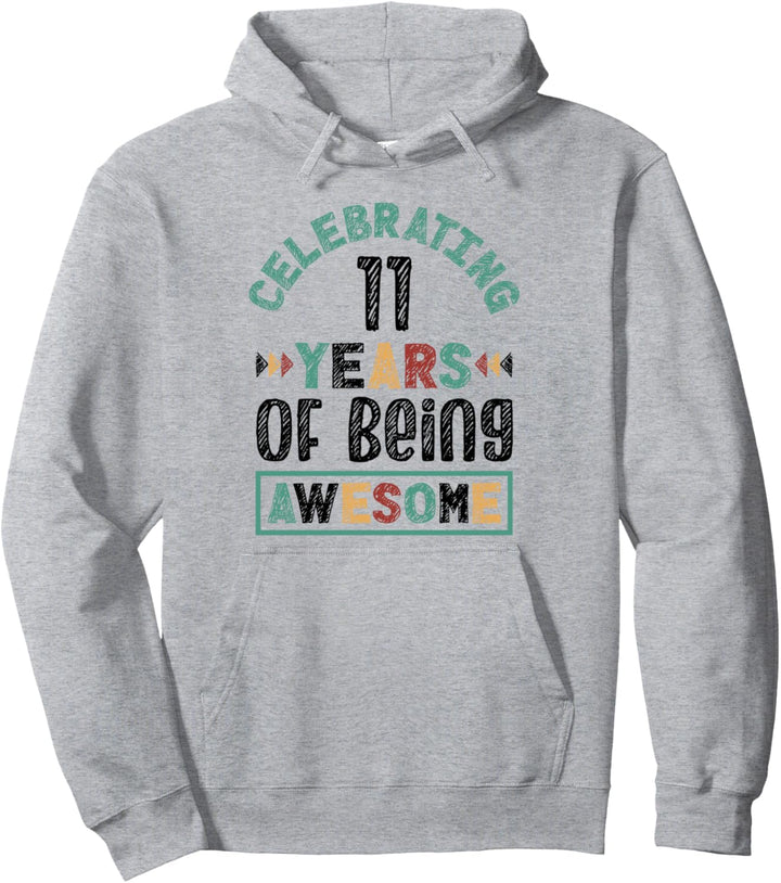 Wir feiern 11 Jahre Being Awesome 11. Geburtstag Pullover Hoodie
