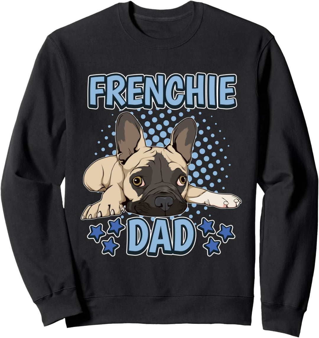 Frenchie Papa Frenchie Dad Vatertag Französische Bulldoggen Sweatshirt