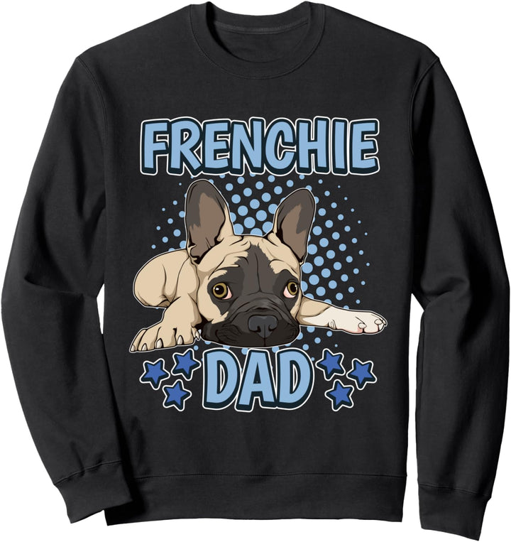 Frenchie Papa Frenchie Dad Vatertag Französische Bulldoggen Sweatshirt