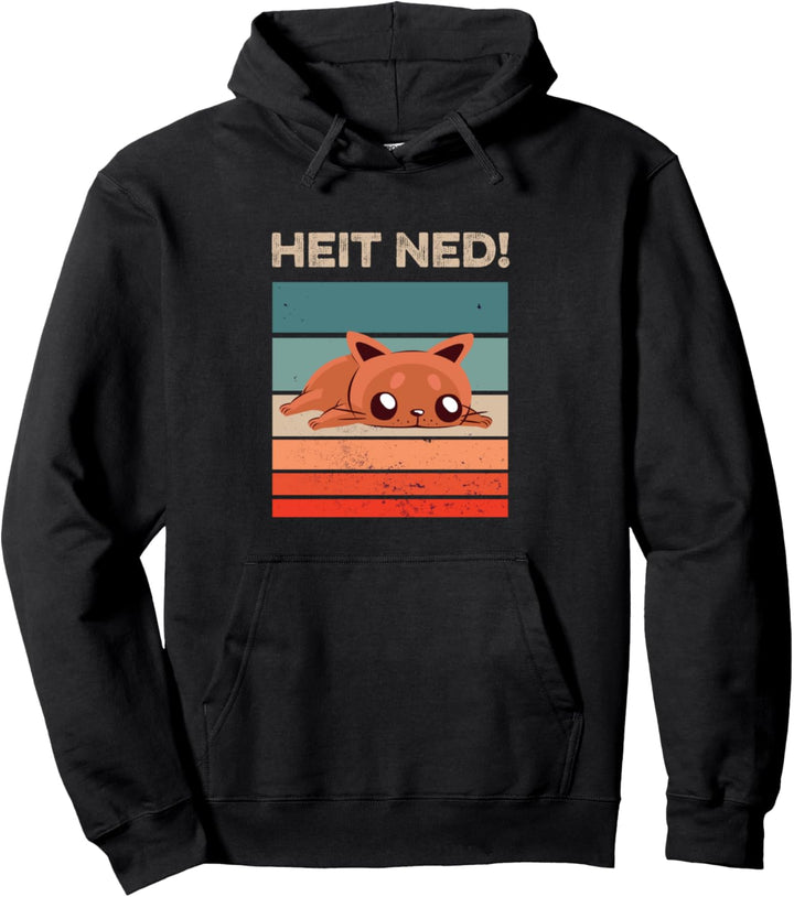 Lustiges Katzen Design mit fauler Katze und Heit ned Pullover Hoodie
