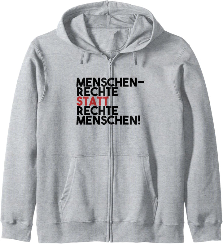 Menschenrechte statt rechte Menschen Antirassismus Kapuzenjacke