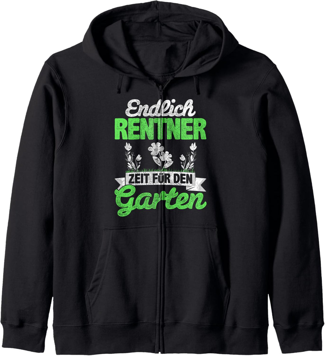 Gärtner Endlich Rentner Zeit Für Den Garten Gartenarbeit Kapuzenjacke