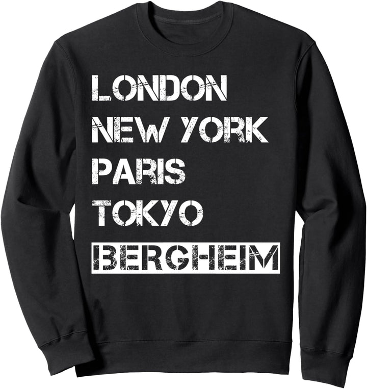 Meine Stadt! Geburtsort & Heimatliebe Bergheim Sweatshirt