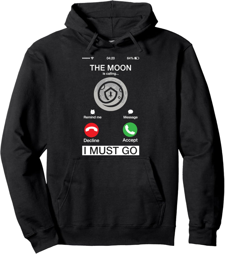 Der Mond ruft und ich muss gehen Lustiger Telefonbildschirm Pullover Hoodie