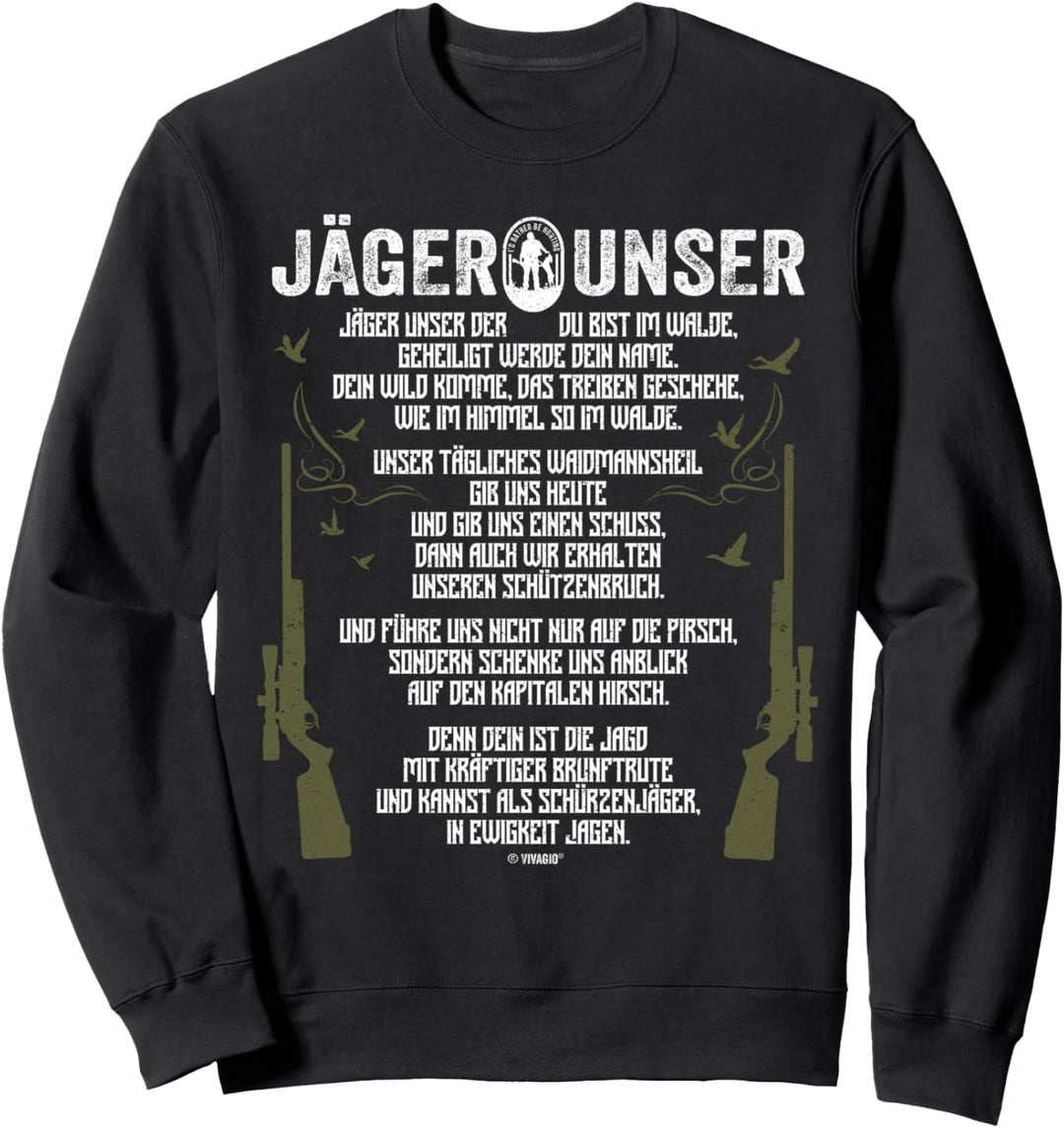Jäger Unser Jägerunser Lustiges Jagd Geschenk Sweatshirt