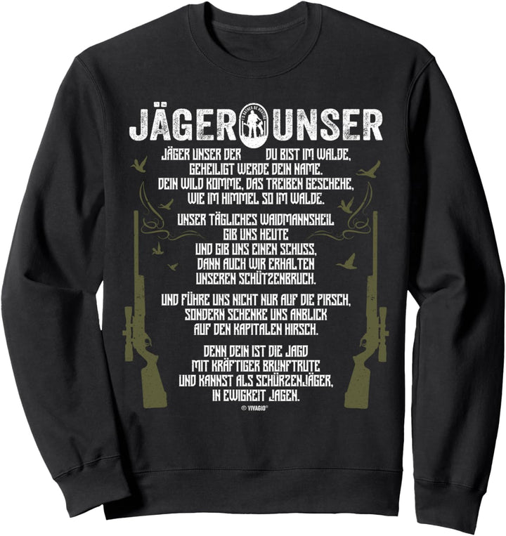 Jäger Unser Jägerunser Lustiges Jagd Geschenk Sweatshirt