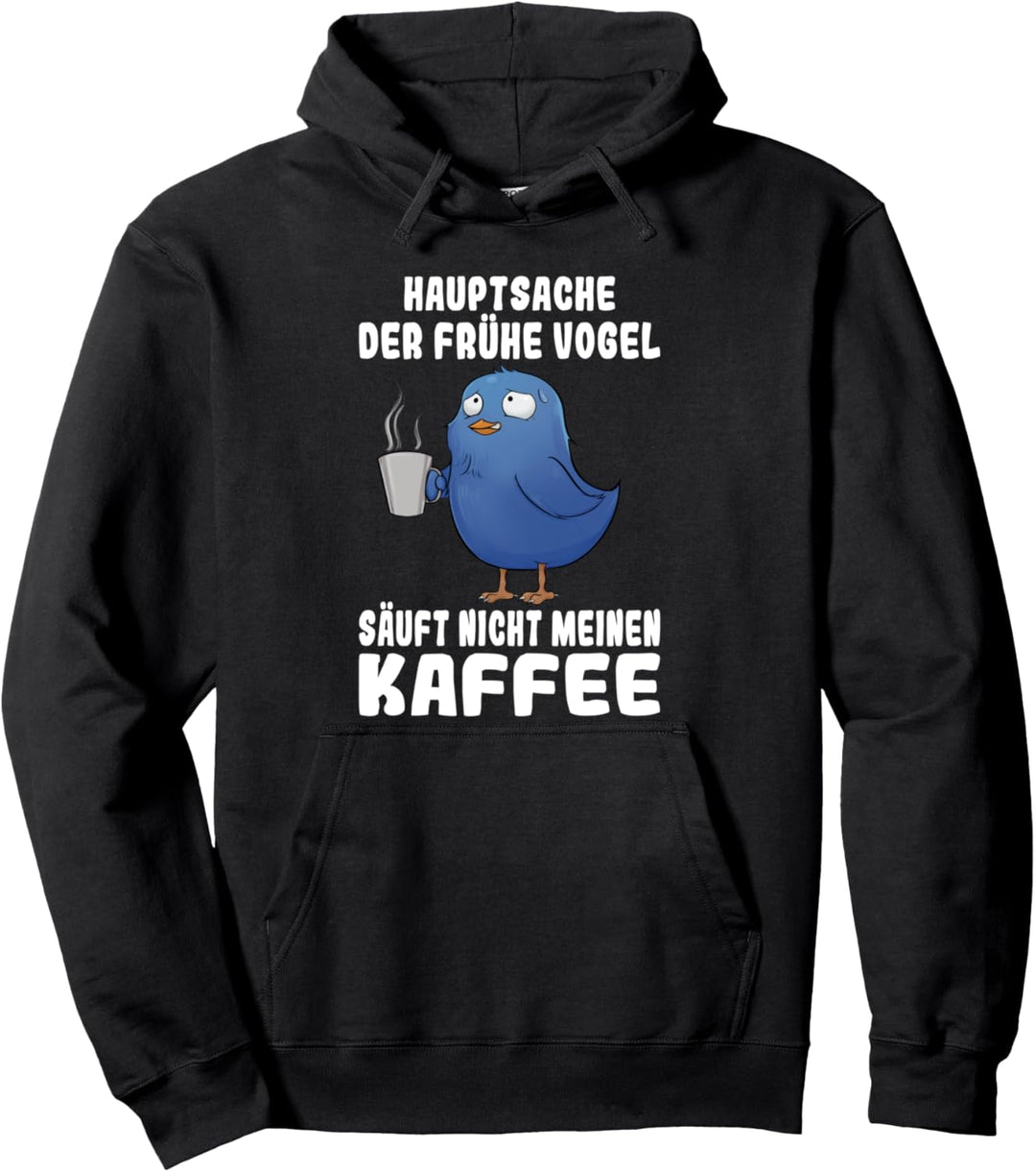 Kaffee Geschenk Frühe Vogel Eule Spruch lustig Pullover Hoodie