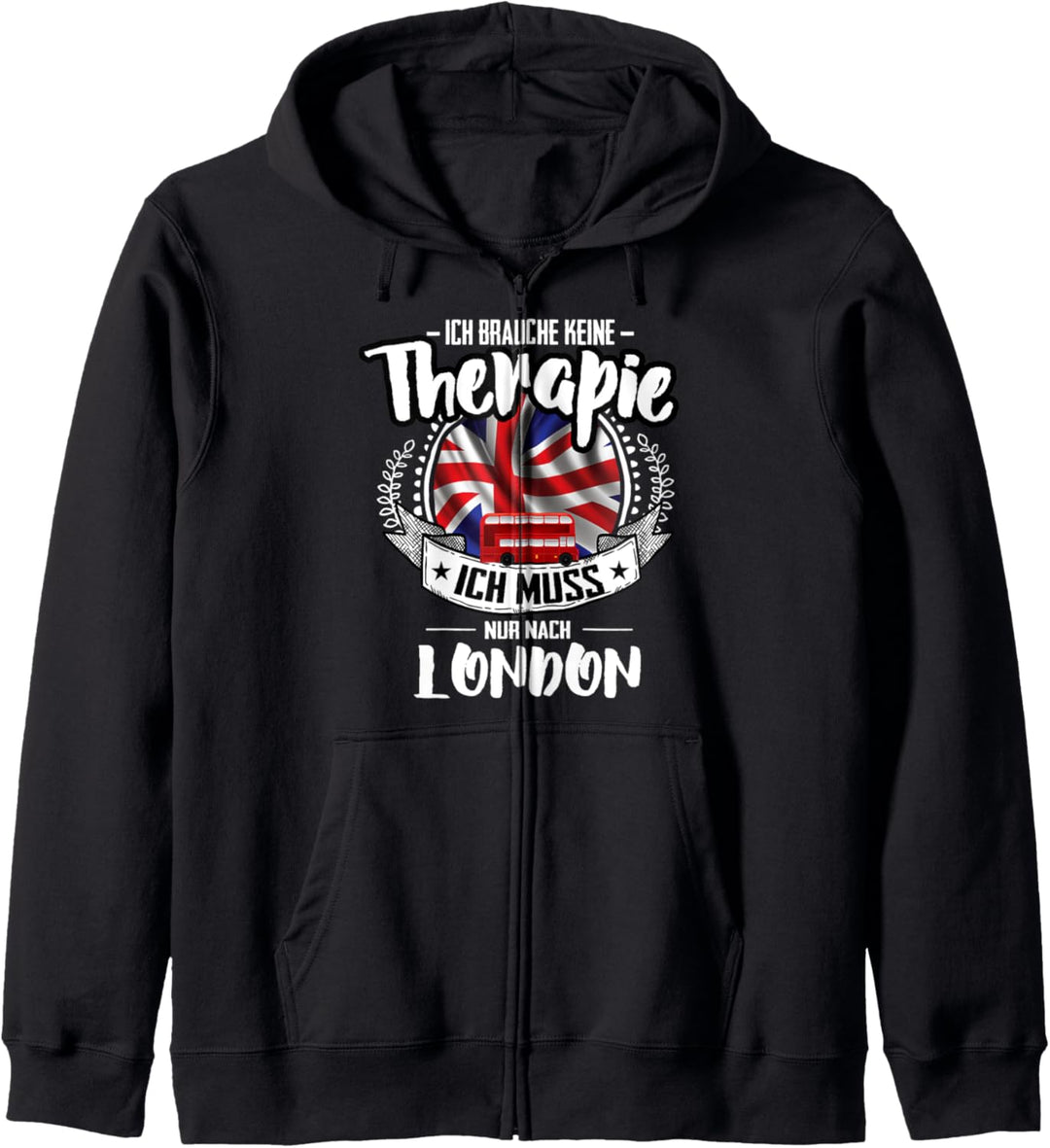 Keine Therapie Muss Nur Nach London City England Kapuzenjacke