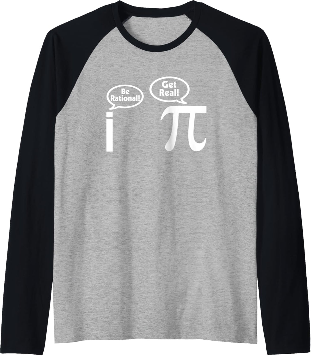 Be Rational, Get Real T-Shirt, lustiger Spruch sarkastische Mathematik Raglan