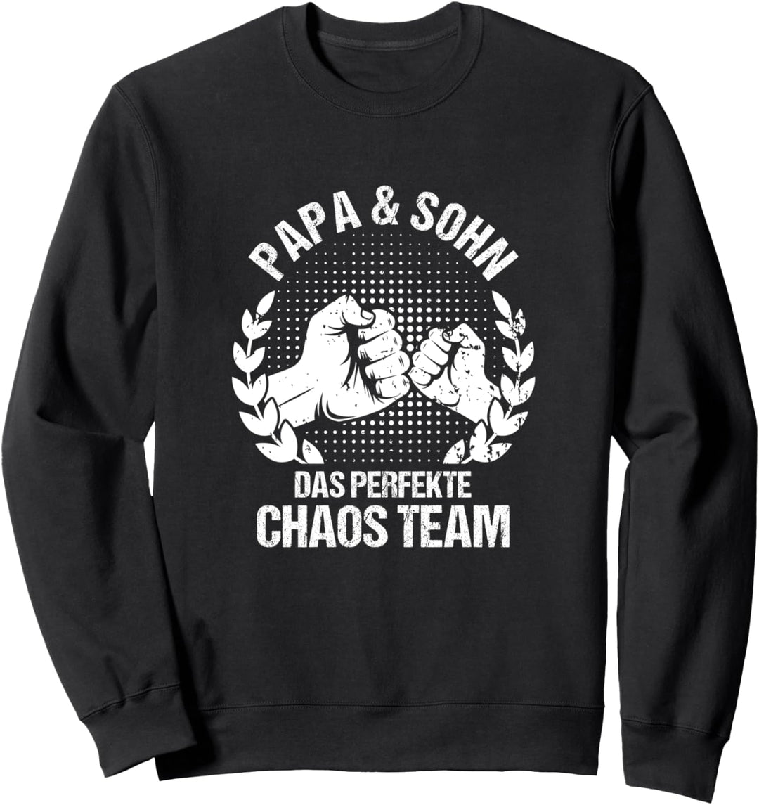 Papa & Sohn das perfekte Chaos Team Partnerlook Vatertag Sweatshirt