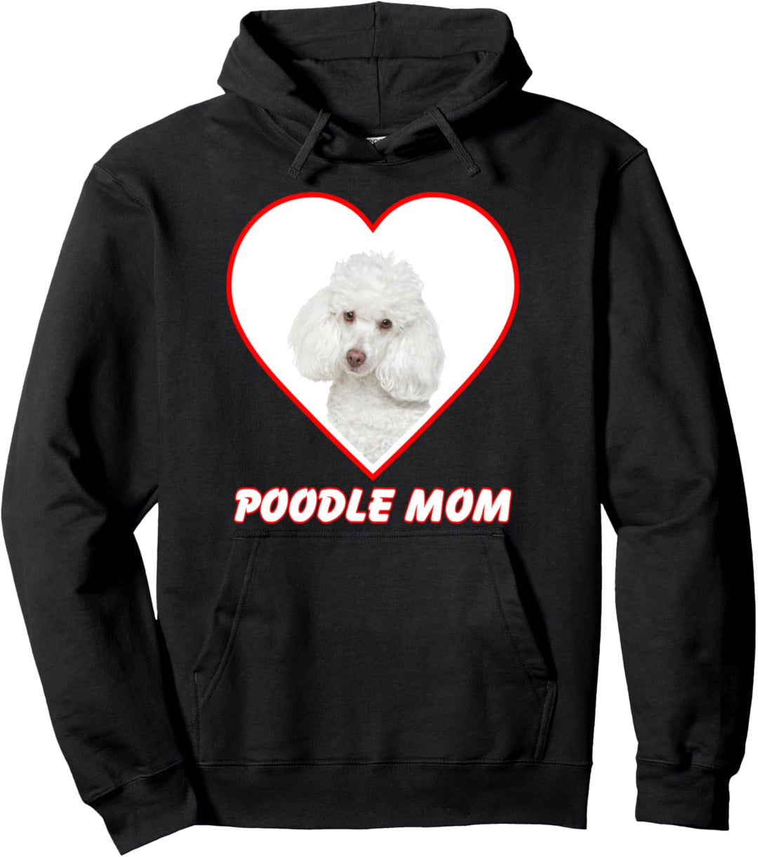 Poodle Dog Mom Pullover Hoodie