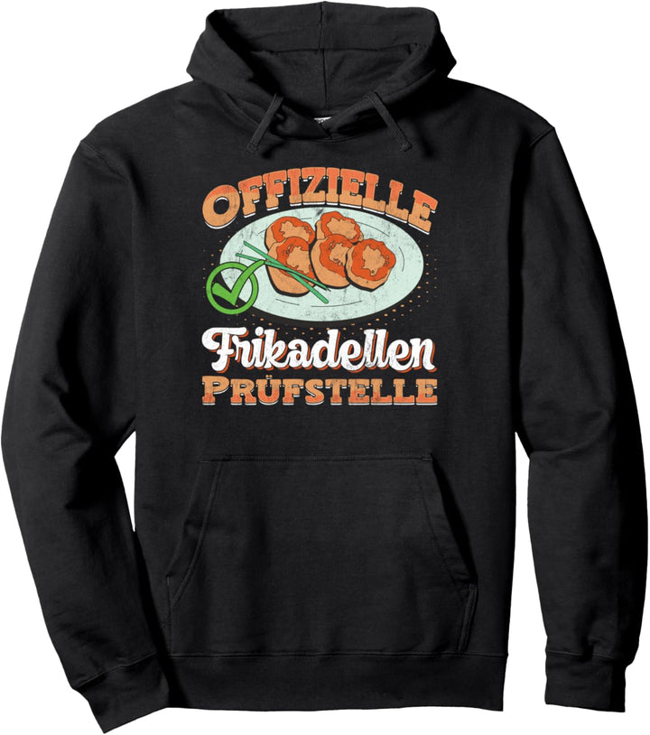 Offizielle Frikadellen Prüfstelle - Fleischbällchen Pullover Hoodie