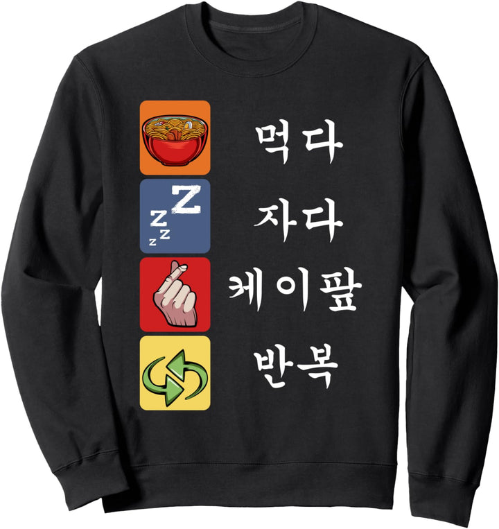 Eat Sleep K-Pop Repeat Koreanische Musik Pop Hangul Südkorea Sweatshirt