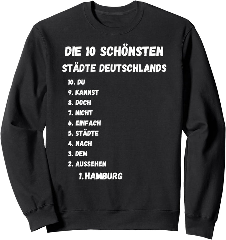 Die 10 schönsten Städte Deutschlands, 1. Platz Hamburg Sweatshirt