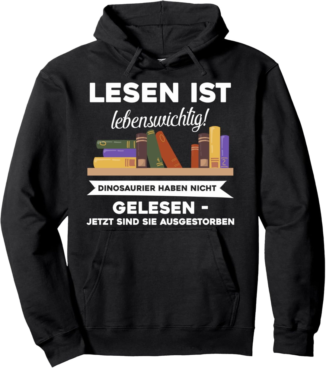 Bücher lesen ist lebenswichtig | Bibliothek Buch Bücher Pullover Hoodie