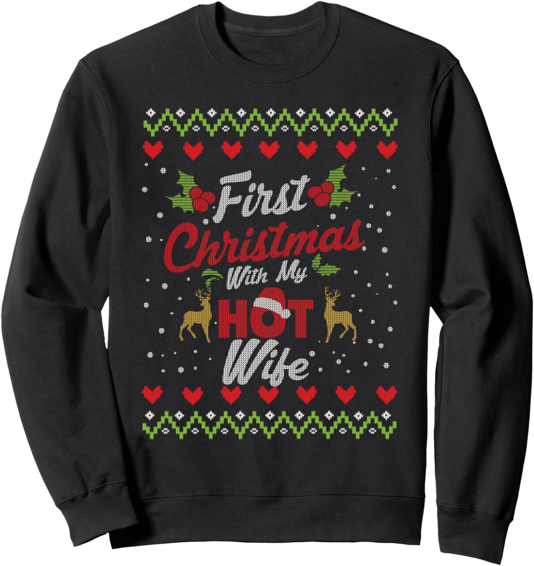 First Christmas With My Hot New Wife Heirat Partnerlook Paar Sweatshirt
