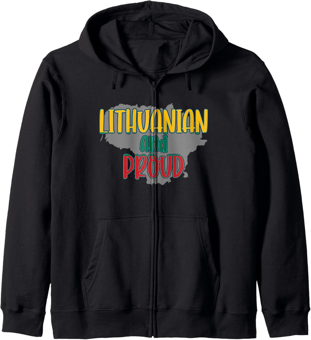 Lithuanian and Proud - Litauen Karte und Flagge Kapuzenjacke