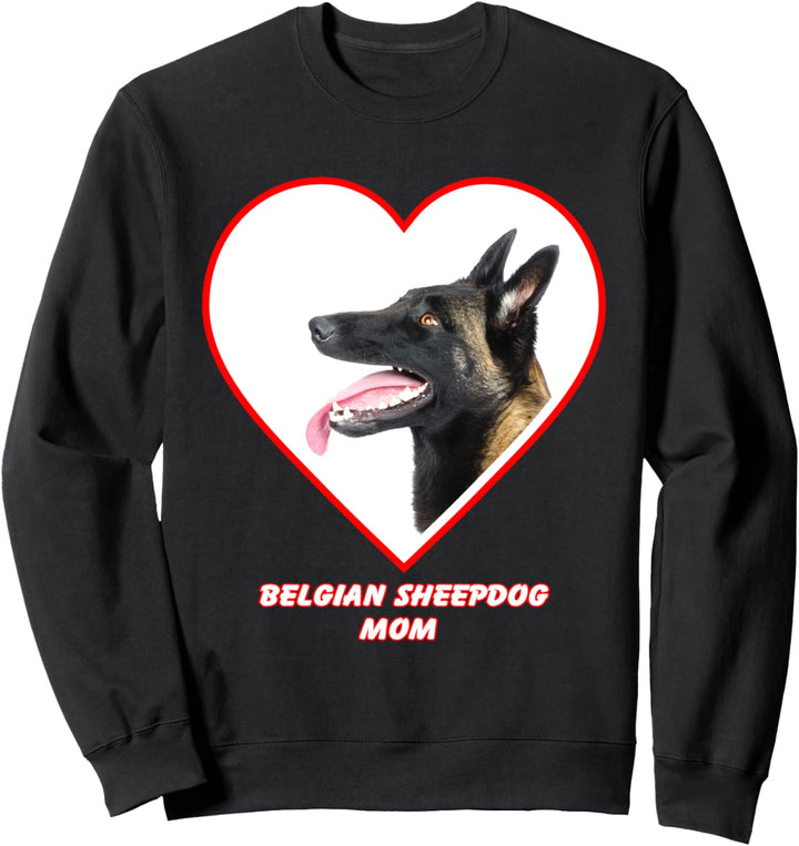 Belgian Sheepdog Dog Mom Sweatshirt