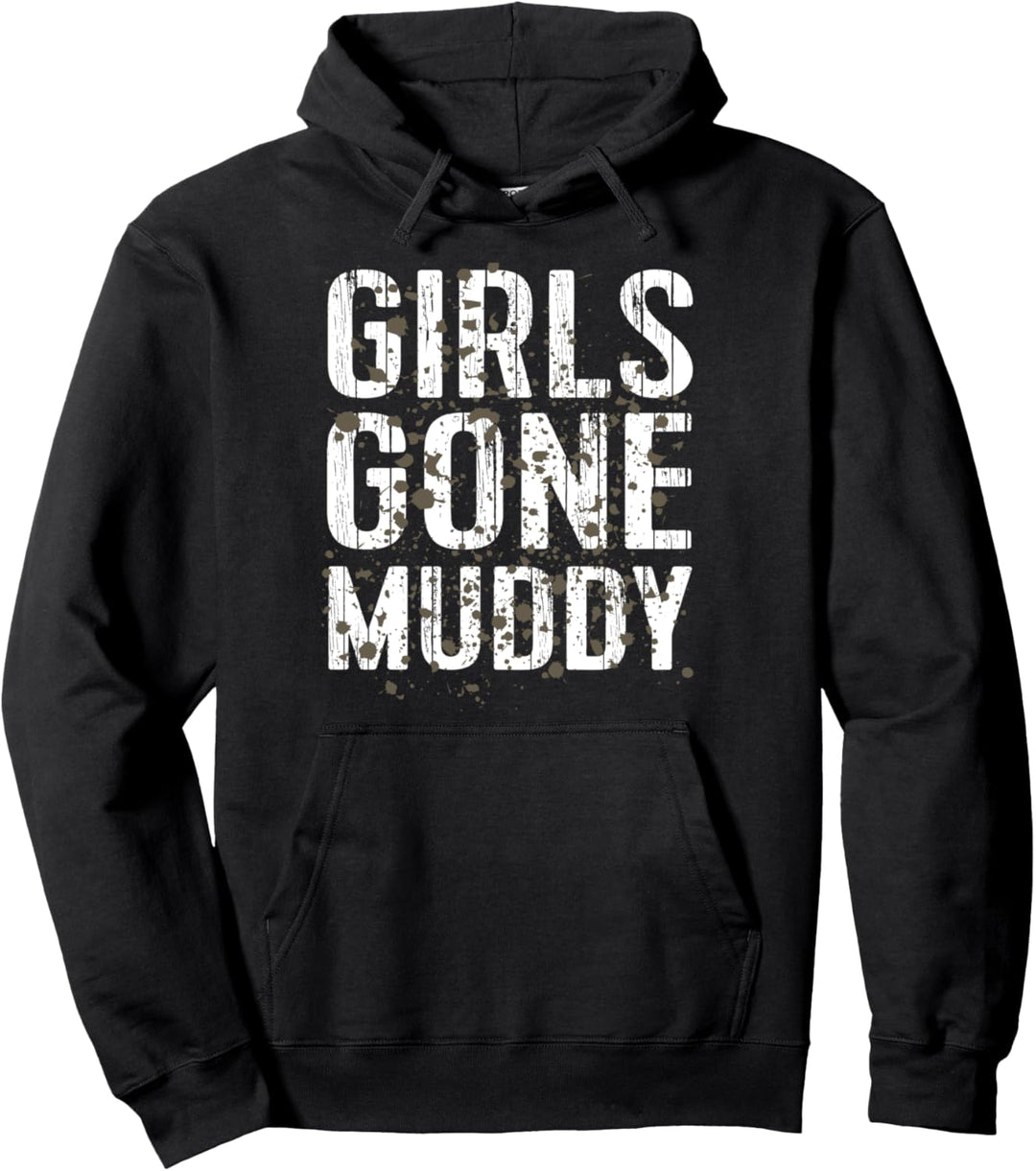 Girls Gone Muddy Funny Matching Mud Run Pullover Hoodie