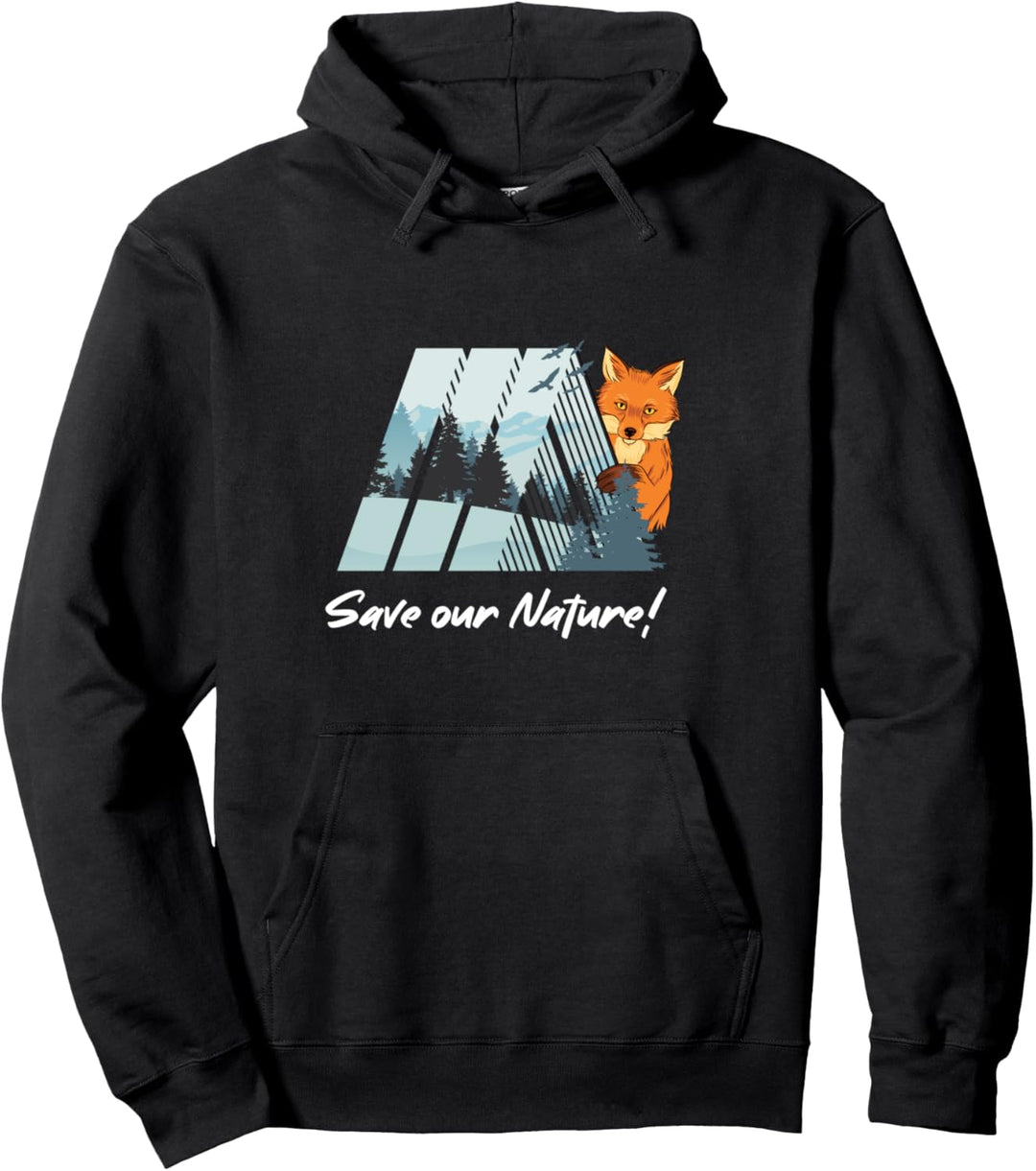 Go Green! Rettet die Natur! Save our Nature! Pullover Hoodie