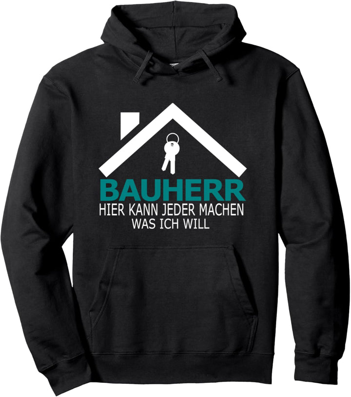 Bauherr Hausbau Richtfest Haus Bau Geschenkidee Pullover Hoodie