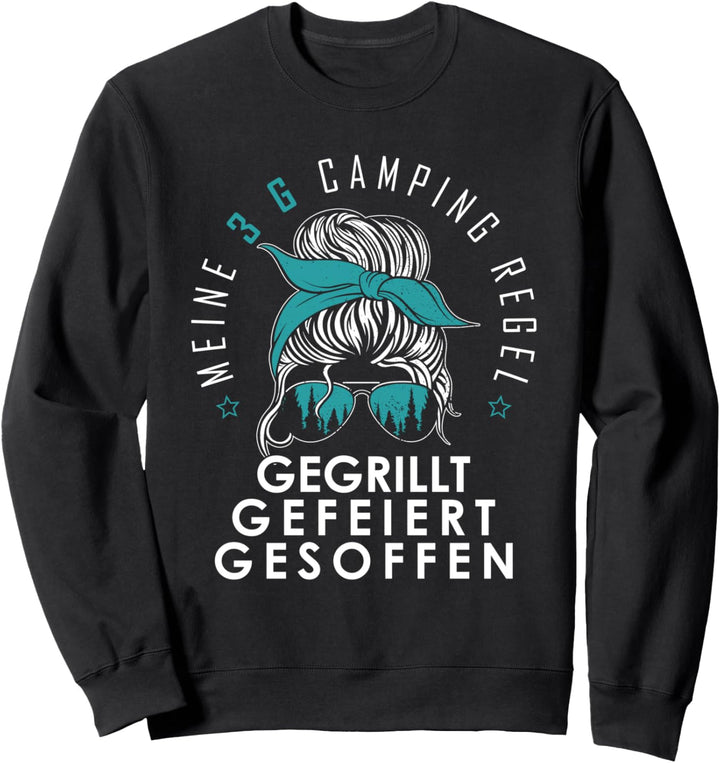 Meine 3 G Camping Regel Frauen Wohnmobil Camper Camping Sweatshirt