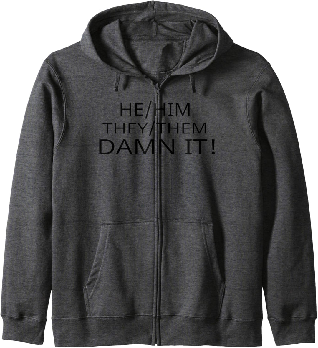 Non-Binary HE/HIM THEY/THEM DAMN IT! Funny Pronoun Kapuzenjacke