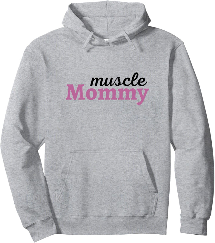 Muscle Mommy Funny Fitness Gym Bodybuilding Workout Women's Pullover Hoodie