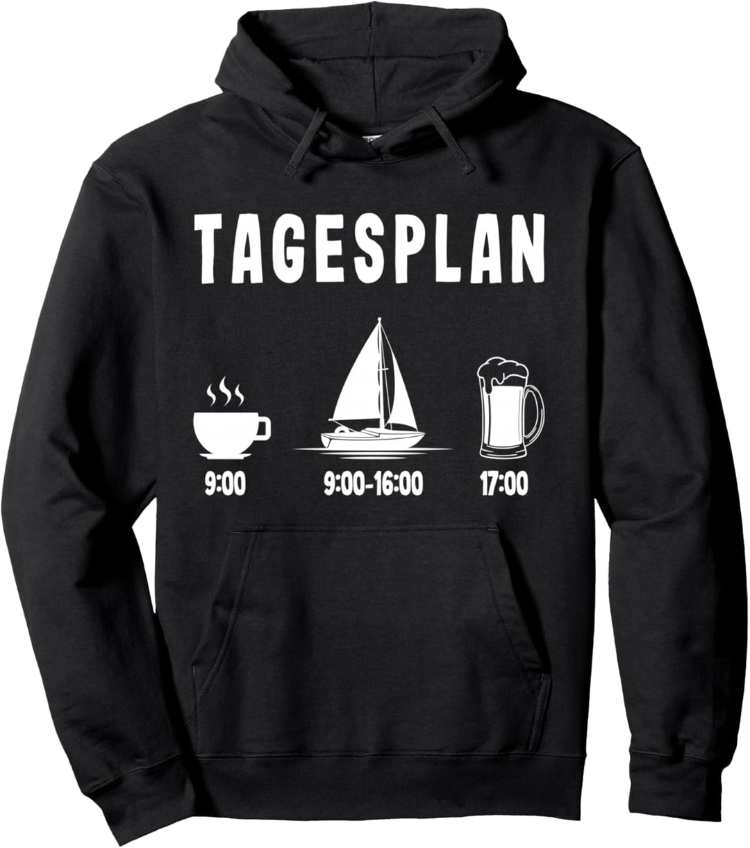 Segeln Tagesplan Boot Meer Kapitän Skipper Schiff Norden Pullover Hoodie