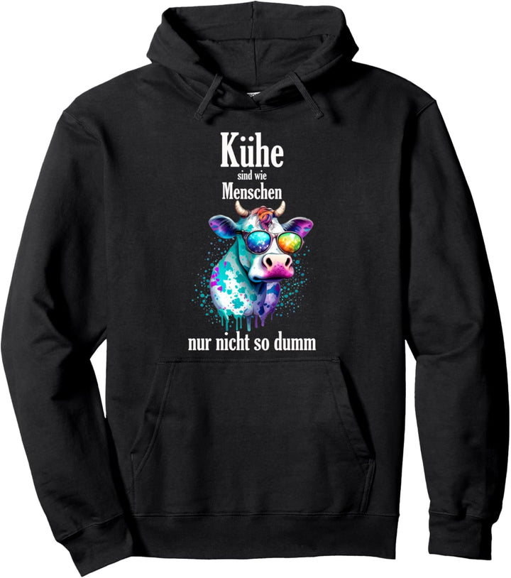Lustiges Landwirt Bauer Kühe sind wie Menschen Kuh Pullover Hoodie