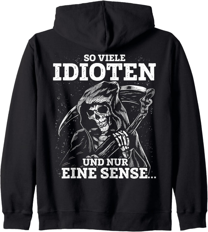 Sensenmann Spruch Lächle du kannst Sie nicht alle töten Kapuzenjacke