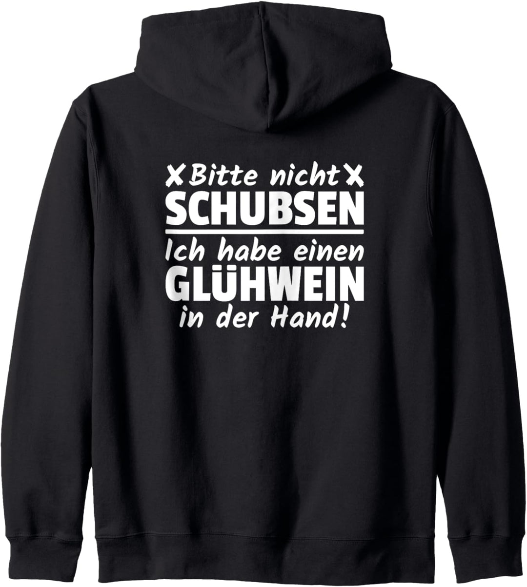 Bitte Nicht Schubsen Glühwein In Der Hand Weihnachtsmarkt Kapuzenjacke