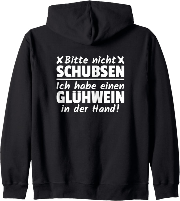 Bitte Nicht Schubsen Glühwein In Der Hand Weihnachtsmarkt Kapuzenjacke