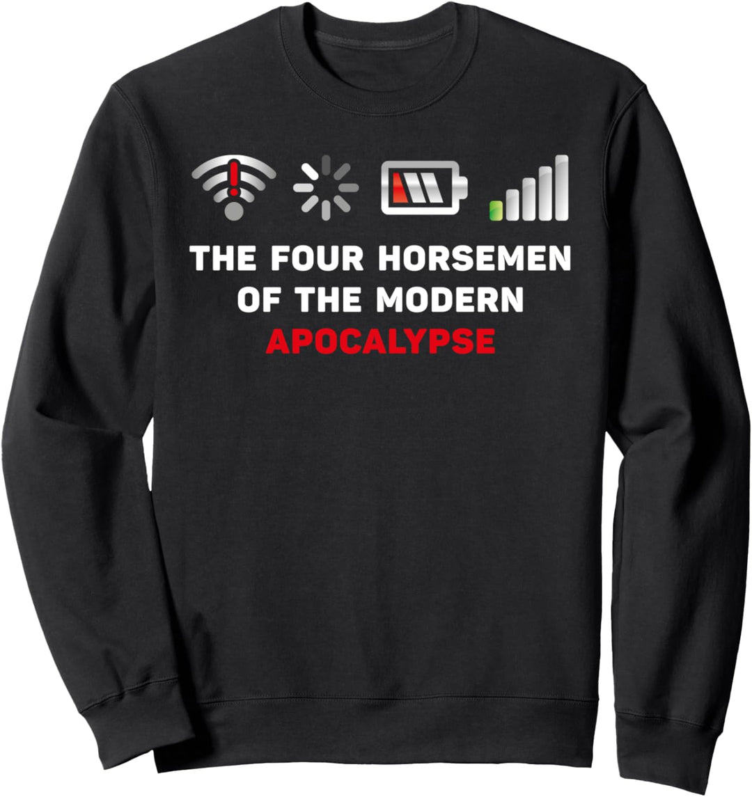 The Four Horsemen of the Modern Apocalypse Geek Nerd Lustig Sweatshirt