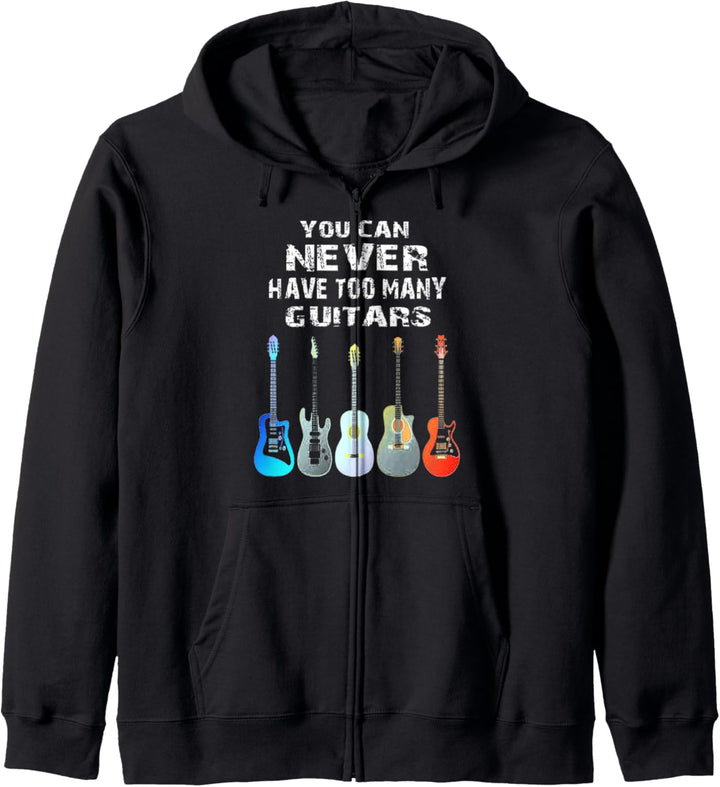 You Can Never Have Too Many Guitars Musiker Geschenk Kapuzenjacke