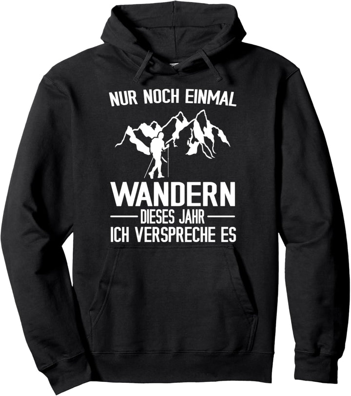 Wandern Berge Bergsteigen Pullover Hoodie
