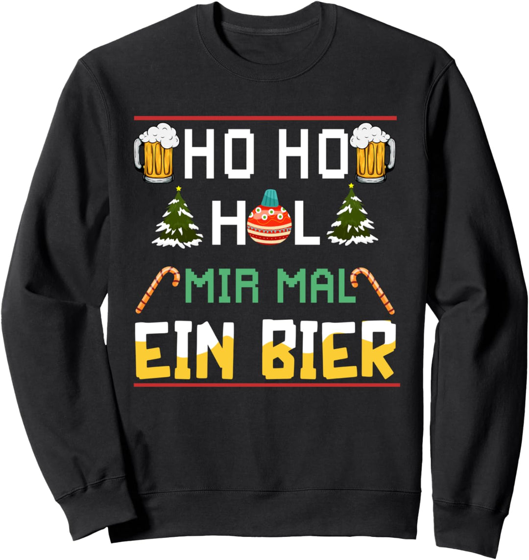 Ho Ho Hol mir mal ein Bier - Ugly Christmas Weihnachten Bier Sweatshirt