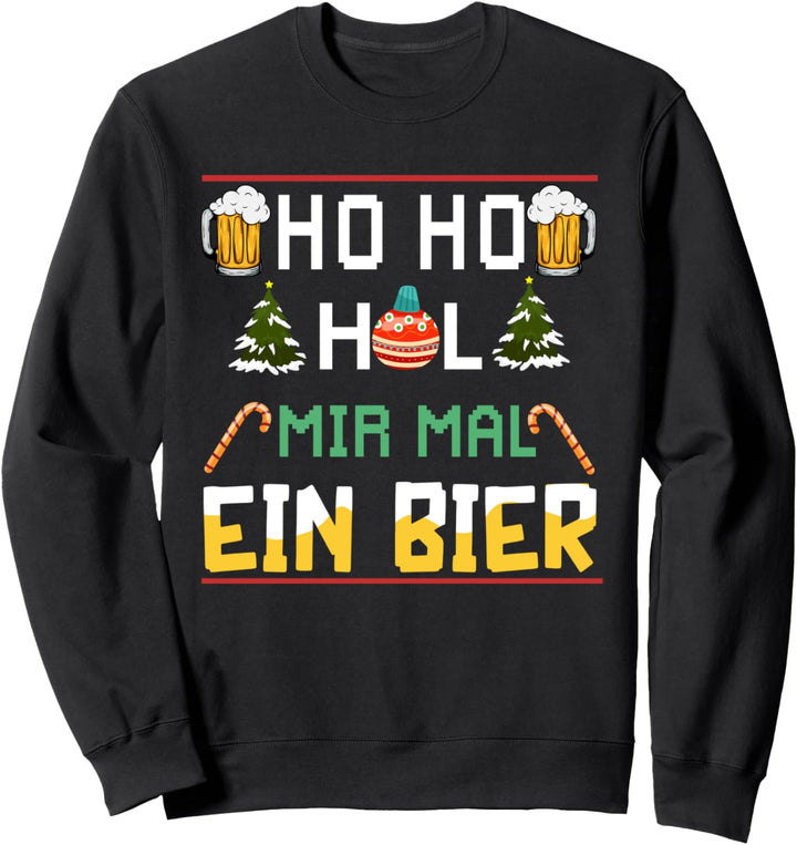 Ho Ho Hol mir mal ein Bier - Ugly Christmas Weihnachten Bier Sweatshirt