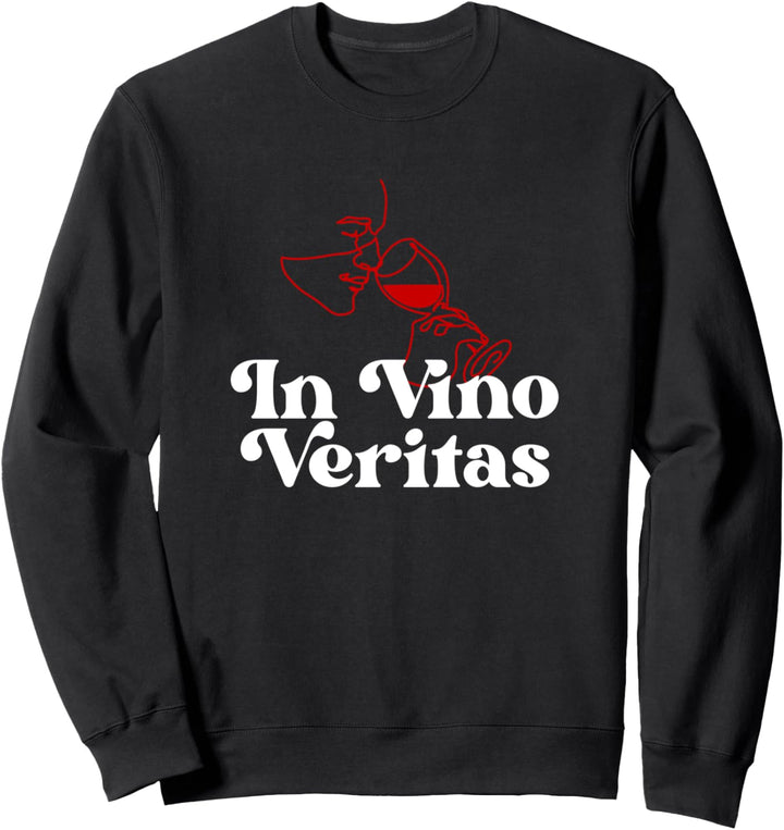 In Vino Veritas - Im Wein liegt die Wahrheit Sweatshirt