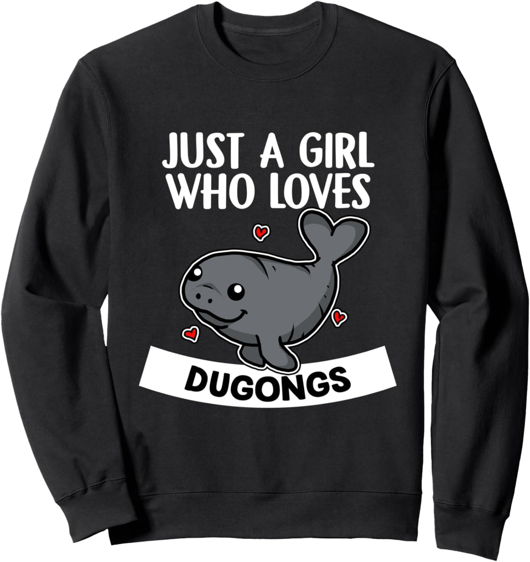 Just A Girl Who Loves Dugongs Lustiges Manatee Sehkuh Kostüm Sweatshirt